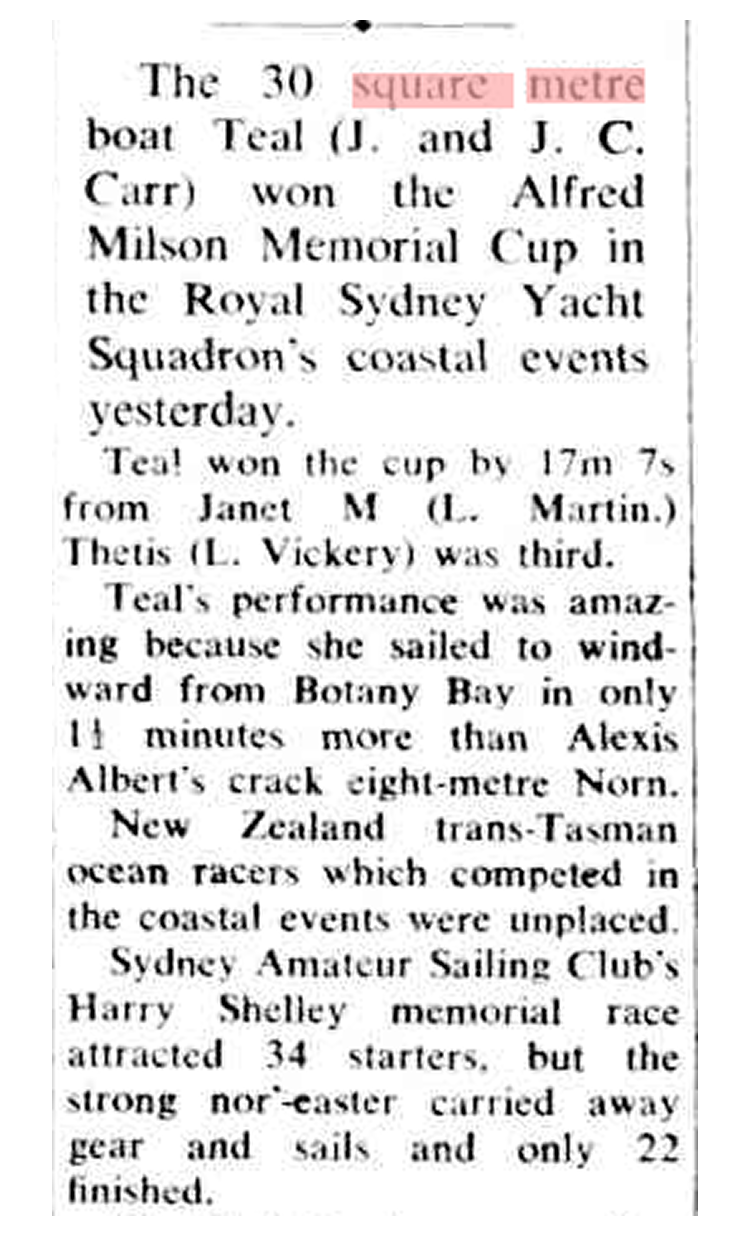 A newspaper cutting reports on Teal, a 30 Square Metre Yacht, winning the Alfred Milson Memorial Cup in a Royal Sydney Yacht Squadron event, highlighting Teal’s impressive performance and the challenging race conditions among Classic Sailing Yachts.